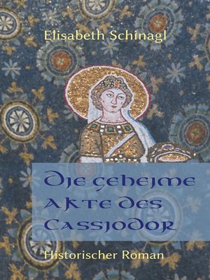 cover image of Die geheime Akte des Cassiodor